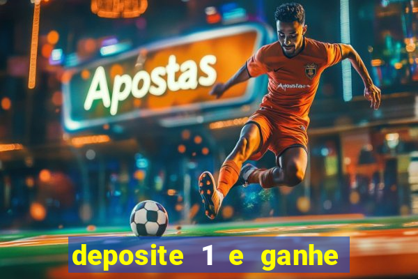 deposite 1 e ganhe 10 vai de bet